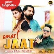 Smart Jaat Raju Punjabi mp3 song free download, Smart Jaat Raju Punjabi full album