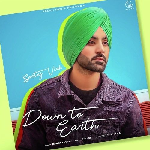 Down To Earth Sartaj Virk mp3 song free download, Down To Earth Sartaj Virk full album