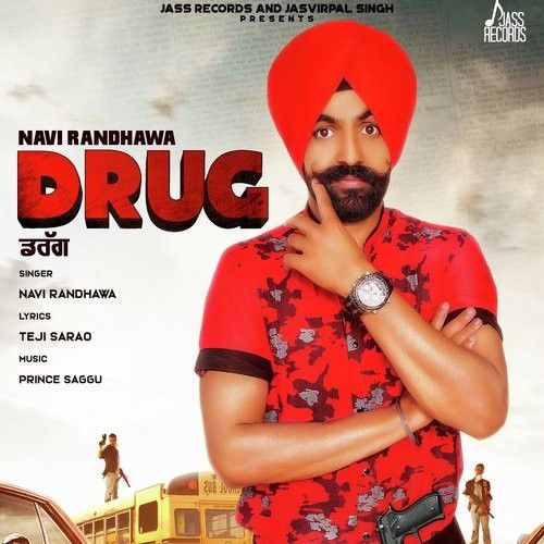 Drug Navi Randhawa mp3 song free download, Drug Navi Randhawa full album