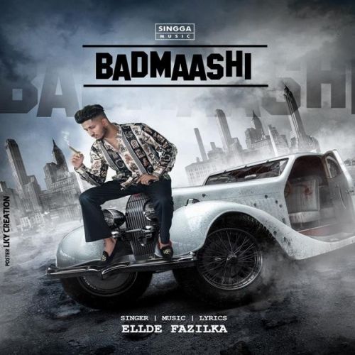 Badmaashi Ellde Fazilka mp3 song free download, Badmaashi Ellde Fazilka full album