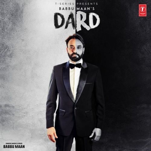 Dard Babbu Maan mp3 song free download, Dard Babbu Maan full album