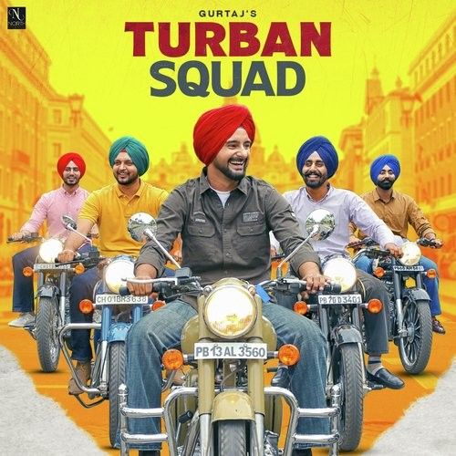 Turban Squad Gurtaj mp3 song free download, Turban Squad Gurtaj full album