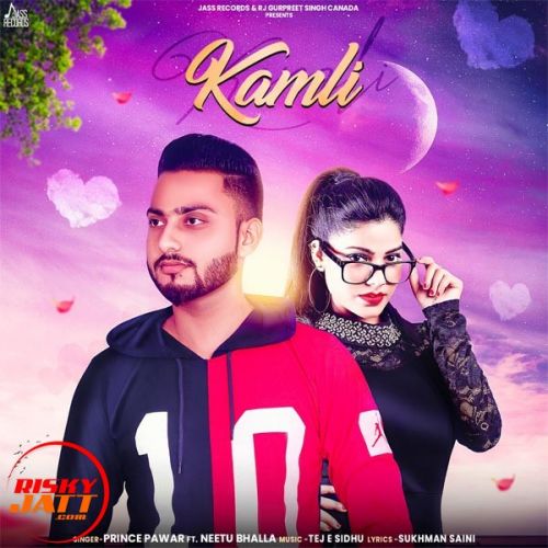 Kamli Prince Pawar, Neetu Bhalla mp3 song free download, Kamli Prince Pawar, Neetu Bhalla full album