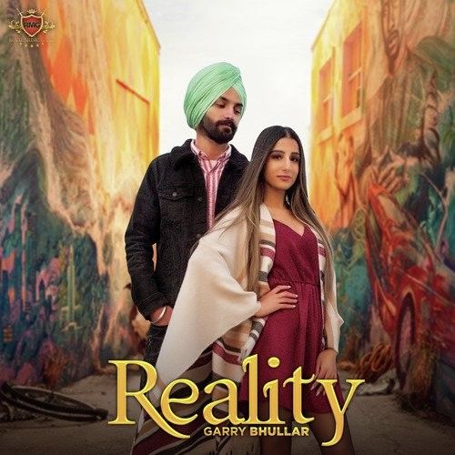 Reality Garry Bhullar mp3 song free download, Reality Garry Bhullar full album