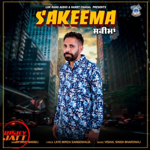 Sakeema Jass Mangli mp3 song free download, Sakeema Jass Mangli full album