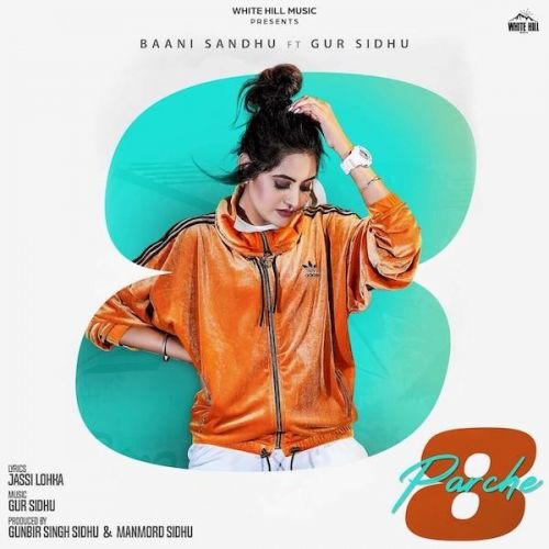 8 Parche Baani Sandhu mp3 song free download, 8 Parche Baani Sandhu full album