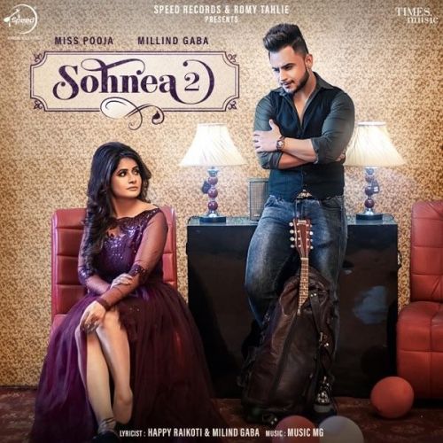 Sohnea 2 Miss Pooja, Millind Gaba mp3 song free download, Sohnea 2 Miss Pooja, Millind Gaba full album