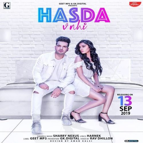 Hasda Vi Nahi Sharry Nexus mp3 song free download, Hasda Vi Nahi Sharry Nexus full album