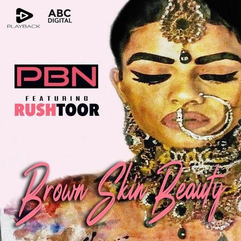 Brown Skin Beauty PBN mp3 song free download, Brown Skin Beauty PBN full album