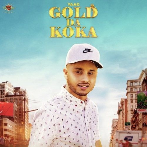 Gold Da Koka Yaad mp3 song free download, Gold Da Koka Yaad full album