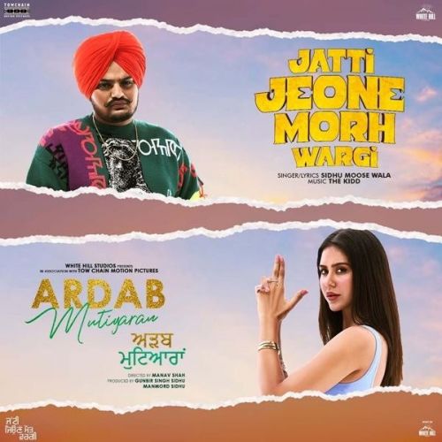 Jatti Jeone Morh Wargi (Ardab Mutiyaran) Sidhu Moose Wala mp3 song free download, Jatti Jeone Morh Wargi (Ardab Mutiyaran) Sidhu Moose Wala full album