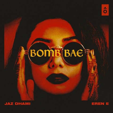 Bomb Bae Jaz Dhami mp3 song free download, Bomb Bae Jaz Dhami full album