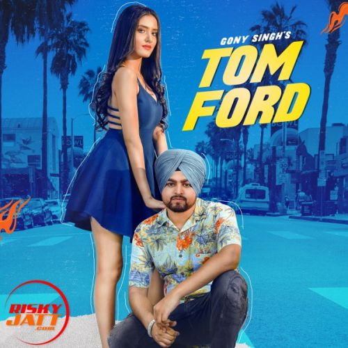 Tomford Gony Singh mp3 song free download, Tomford Gony Singh full album