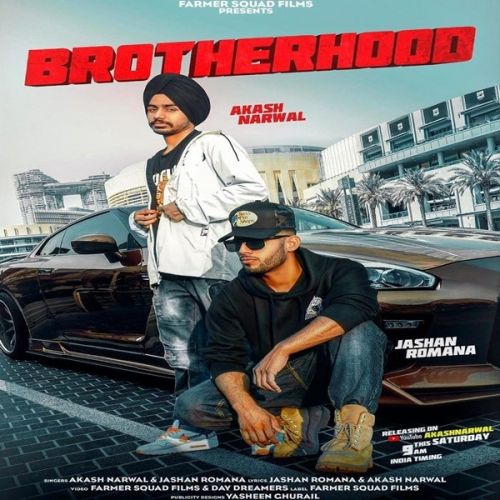 Brotherhood Akash Narwal, Jashan Romana mp3 song free download, Brotherhood Akash Narwal, Jashan Romana full album