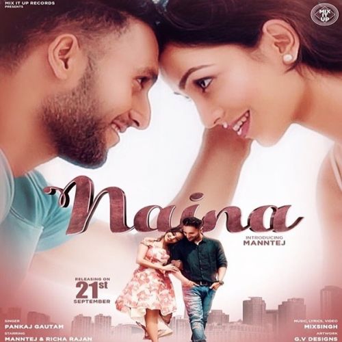 Naina Pankaj Gautam mp3 song free download, Naina Pankaj Gautam full album