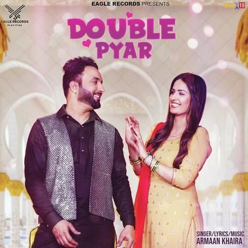 Double Pyar Armaan Khaira mp3 song free download, Double Pyar Armaan Khaira full album