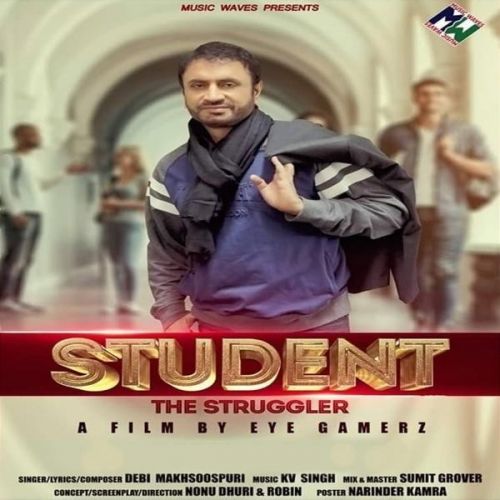 Student The Struggler Debi Makhsoospuri mp3 song free download, Student The Struggler Debi Makhsoospuri full album