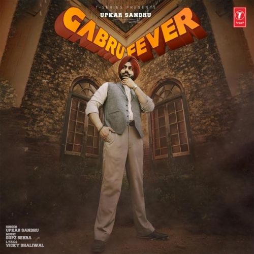 Gabru Fever Upkar Sandhu mp3 song free download, Gabru Fever Upkar Sandhu full album