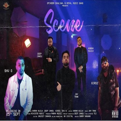 Scene Karan Aujla, Deep Jandu mp3 song free download, Scene Karan Aujla, Deep Jandu full album