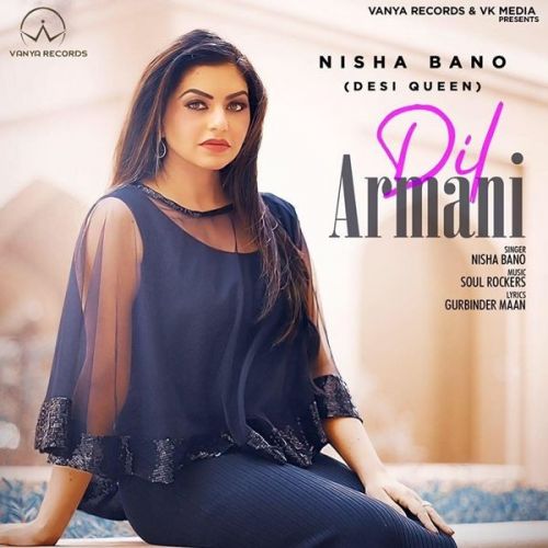 Dil Armani Nisha Bano mp3 song free download, Dil Armani Nisha Bano full album