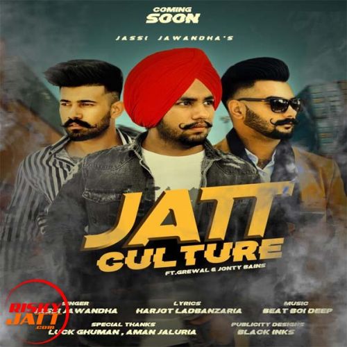 Jatt Culture Jassi Jawandha mp3 song free download, Jatt Culture Jassi Jawandha full album