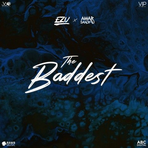 The Baddest Ezu mp3 song free download, The Baddest Ezu full album