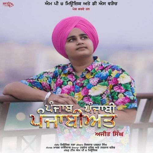 Punjab Punjabi Punjabiyat Ajit Singh mp3 song free download, Punjab Punjabi Punjabiyat Ajit Singh full album