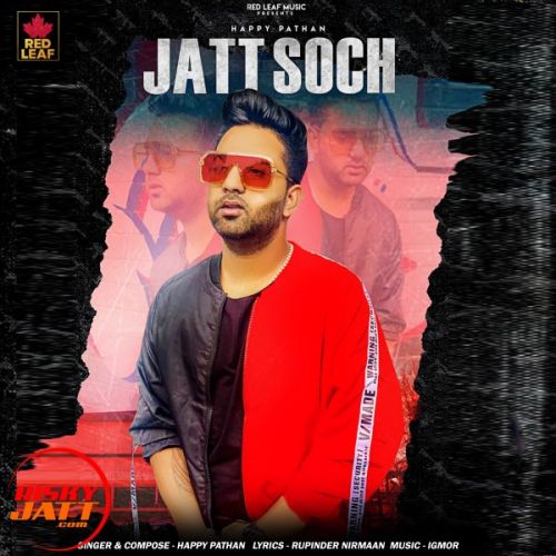 Jatt Soch Happy Pathan, Meenu Singh mp3 song free download, Jatt Soch Happy Pathan, Meenu Singh full album