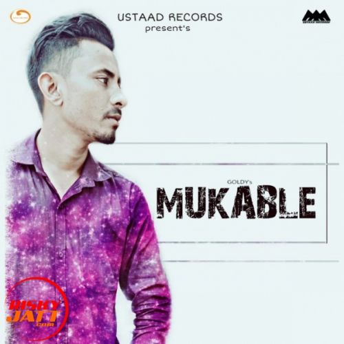 Mukable Goldy mp3 song free download, Mukable Goldy full album