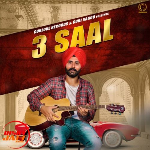 3 Saal Guri Saggu mp3 song free download, 3 Saal Guri Saggu full album