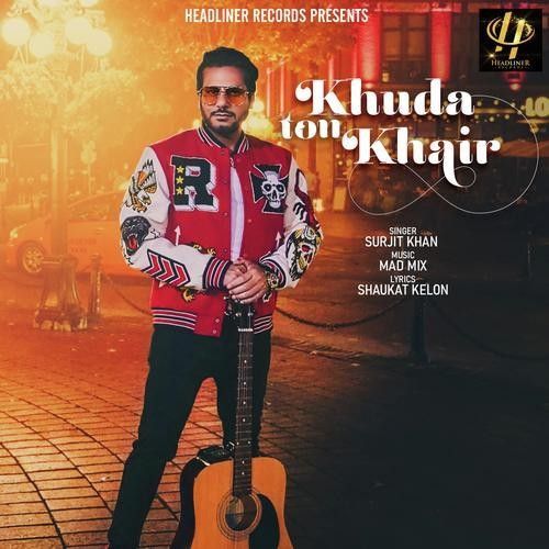 Khuda Ton Khair Surjit Khan mp3 song free download, Khuda Ton Khair Surjit Khan full album