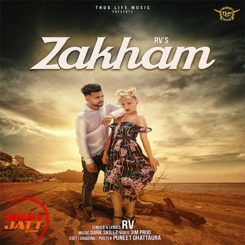Zakham Rv mp3 song free download, Zakham Rv full album