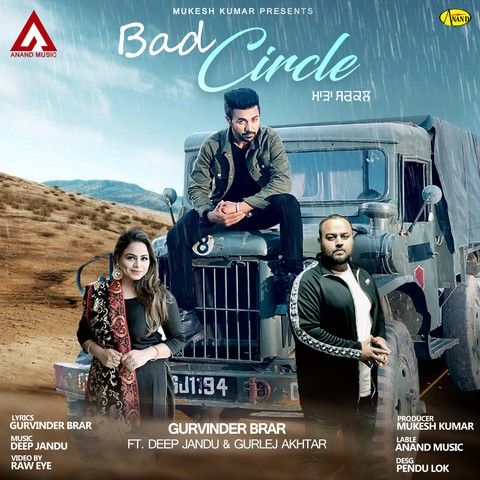 Bad Circle Gurvinder Brar, Gurlez Akhtar mp3 song free download, Bad Circle Gurvinder Brar, Gurlez Akhtar full album