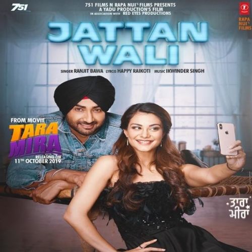 Jattan Wali (Tara Mira) Ranjit Bawa mp3 song free download, Jattan Wali (Tara Mira) Ranjit Bawa full album