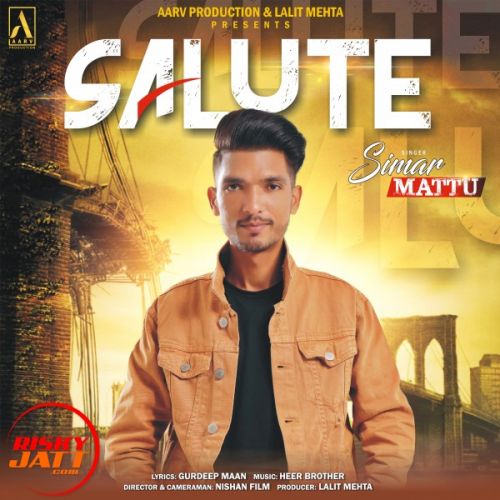 Salute Simar Mattu mp3 song free download, Salute Simar Mattu full album