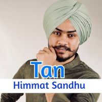 Tan Himmat Sandhu mp3 song free download, Tan Himmat Sandhu full album