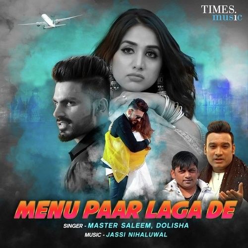 Menu Paar Laga De Master Saleem, Dolisha mp3 song free download, Menu Paar Laga De Master Saleem, Dolisha full album