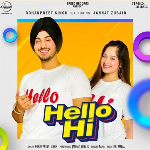 Hello Hi Rohanpreet Singh mp3 song free download, Hello Hi Rohanpreet Singh full album