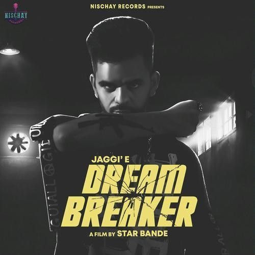 Dream Breaker,Raja Game Changerz Jaggie mp3 song free download, Dream Breaker Jaggie full album