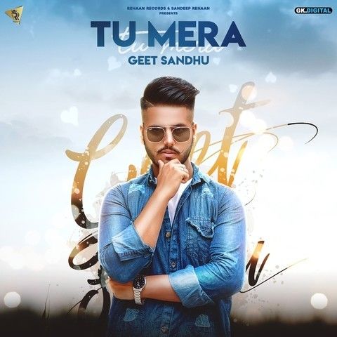 Tu Mera Geet Sandhu mp3 song free download, Tu Mera Geet Sandhu full album