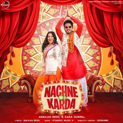 Nachne Nu G Karda Armaan Bedil, Sara Gurpal mp3 song free download, Nachne Nu G Karda Armaan Bedil, Sara Gurpal full album