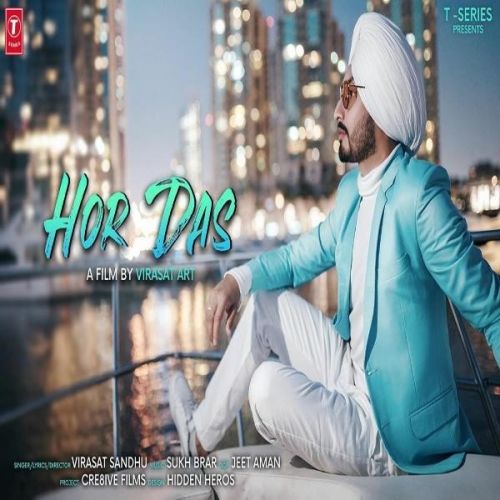 Hor Das Virasat Sandhu mp3 song free download, Hor Das Virasat Sandhu full album