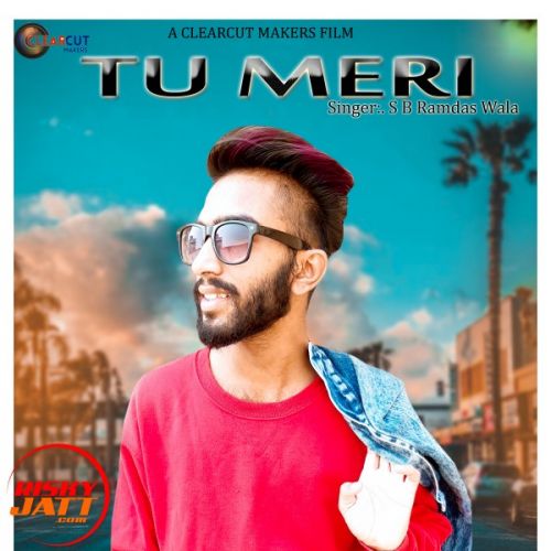 Tu Meri Sb Ramdas Wala mp3 song free download, Tu Meri Sb Ramdas Wala full album