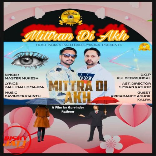 Mitran Di Akh Master Mukesh mp3 song free download, Mitran Di Akh Master Mukesh full album