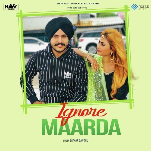 Ignore Marda Satkar Sandhu mp3 song free download, Ignore Marda Satkar Sandhu full album