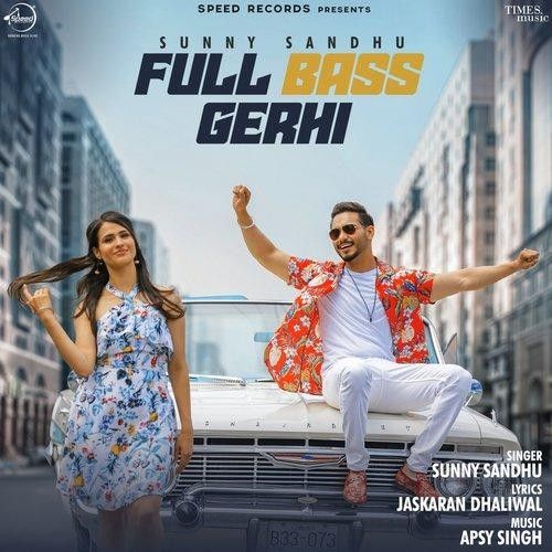 Full Bass Gerhi Sunny Sandhu mp3 song free download, Full Bass Gerhi Sunny Sandhu full album