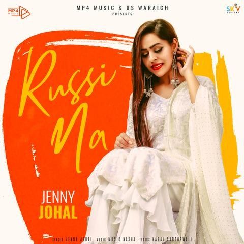 Russi Na Jenny Johal mp3 song free download, Russi Na Jenny Johal full album