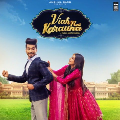 Viah Nai Karauna Preetinder, Mr Faisu mp3 song free download, Viah Nai Karauna Preetinder, Mr Faisu full album