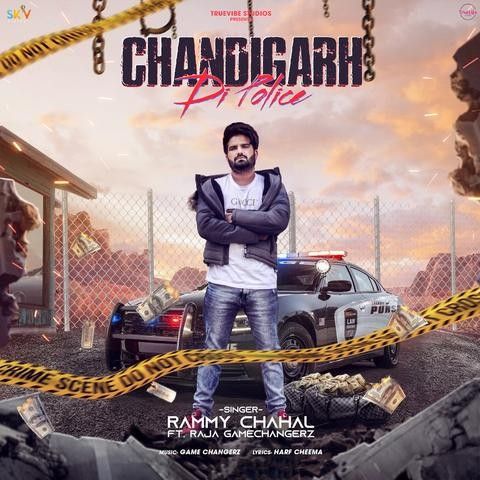 Chandigarh Di Police Rammy Chahal mp3 song free download, Chandigarh Di Police Rammy Chahal full album