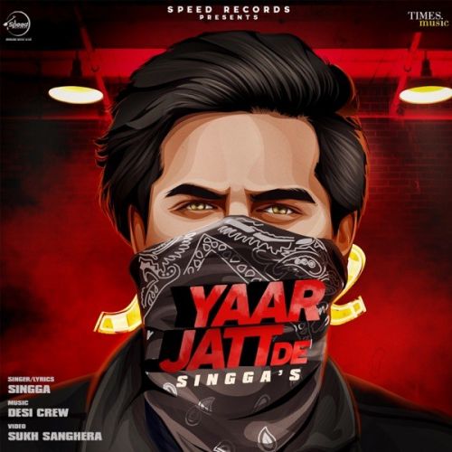 Yaar Jatt De Singga mp3 song free download, Yaar Jatt De Singga full album